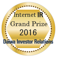 the Grand Prize of the 2016 Internet IR Award from Daiwa IR