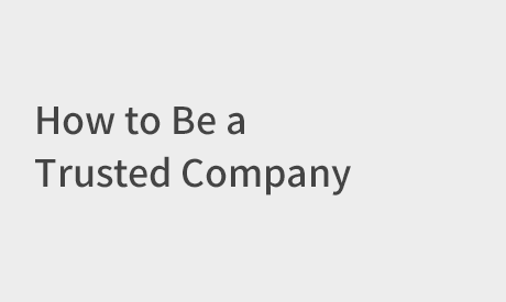 How to Be a Trusted Company