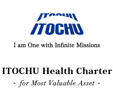 I am One with Infinite Missions ITOCHU Health Charter--For Our Most Valuable Asset--