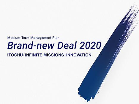 New Medium-Term Management Plan「Brand-new Deal 2020」