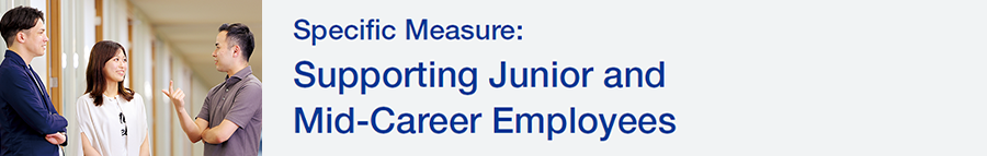 Specific Measure: Supporting Junior and Mid-Career Employees